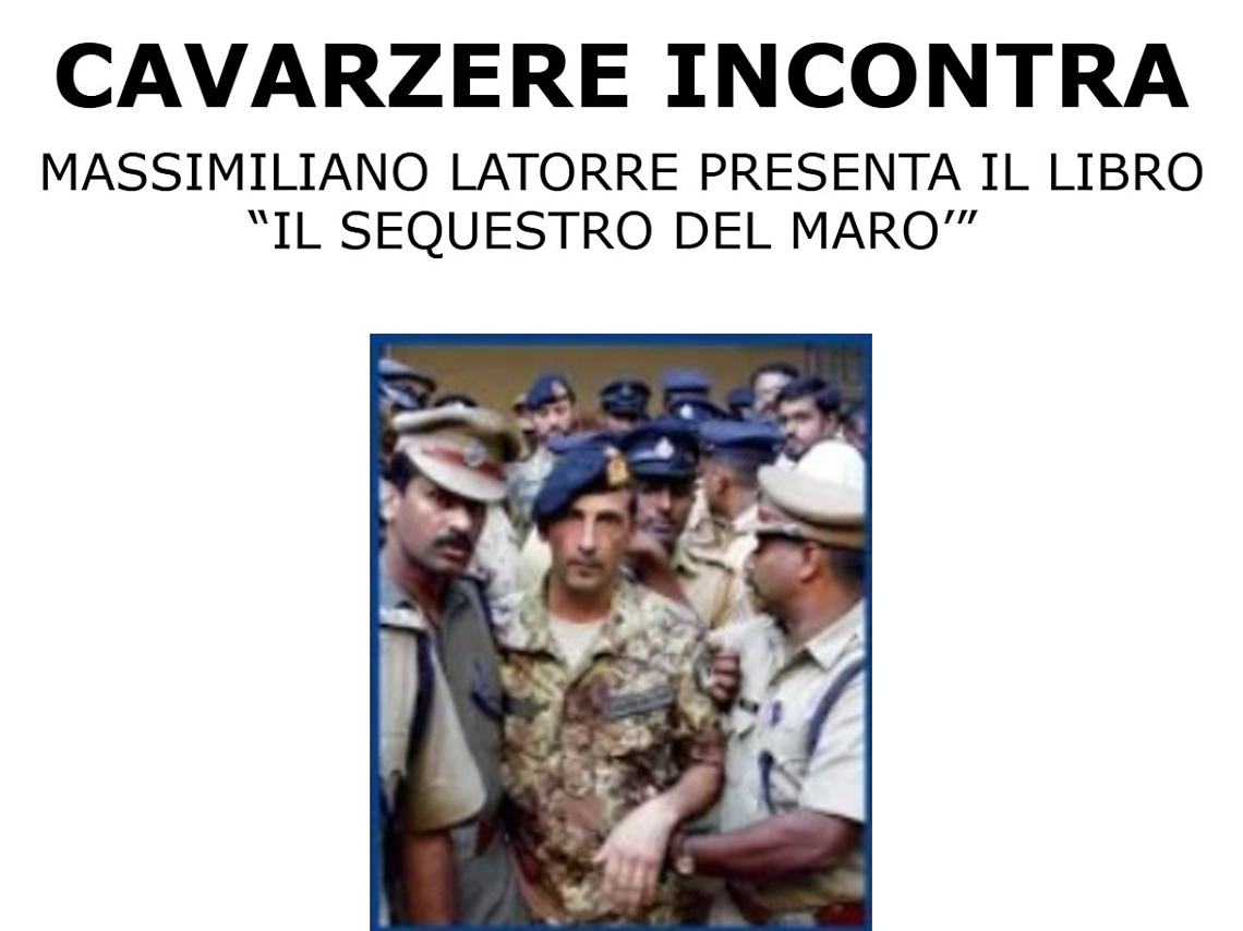 Massimiliano Latorre presenta a Cavarzere il libro "Il sequestro del Marò"