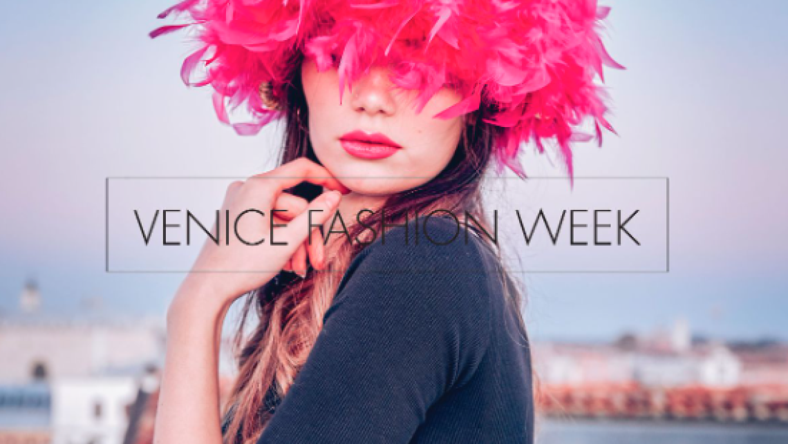 Moda, arte e sostenibilità: al via la Venice Fashion Week 2025 tra heritage e innovazione