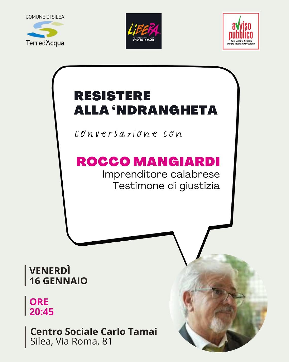 Silea ospita Rocco Mangiardi: la testimonianza di chi ha sfidato la &lsquo;ndrangheta