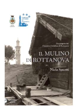 IL LIBRO. Il mulino di Rottanova e la vita dei mugnai