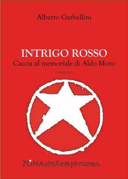 Alberto Garbellini e il memoriale di Aldo Moro: in libreria il romanzo d'esordio del giornalista polesano