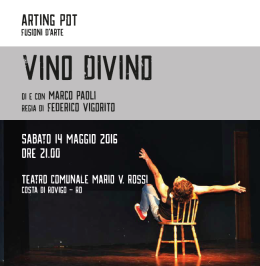 Arting Pot, si inaugura con un viaggio teatrale nel mondo del vino
