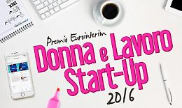 Veneto e imprenditorialit&agrave; al femminile, il premio Donna e lavoro Startup