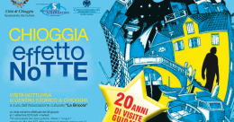 Si rinnova il fascino di Chioggia effetto notte