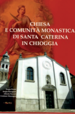 Santa Caterina a Chioggia, 600 anni di storia