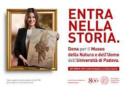 L’Università di Padova lancia la campagna di donazione per il Museo della Natura e dell’Uomo con l’agenzia Made in Genesi