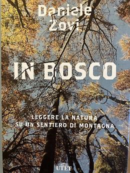 Zovi presenta "In bosco", libro che insegna a leggere la natura su un sentiero di montagna