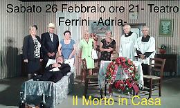 Teatro Ferrini di Adria: in scena la commedia "Il morto in casa"