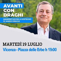 Vicenza, manifestazione pro Draghi martedì alle 19 in piazza delle Erbe