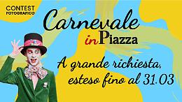 "Carnevale in Piazza", prorogata la scadenza del contest fotografico de LaPiazzaweb
