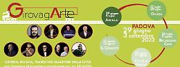 Padova, torna GirovagArte. La cultura arriva nei quartieri