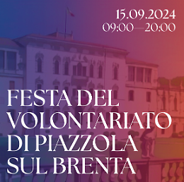 Volontariato in Festa: Piazzola sul Brenta celebra la solidarietà tra tradizione e innovazione