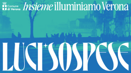 Luci Sospese: le parole dei Sommi Poeti illumineranno il Natale scaligero
