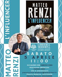 Matteo Renzi a San Donà di Piave per presentare “L’Influencer”

