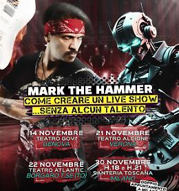 Verona, Mark the Hammer in scena al Teatro Alcione
