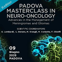 A Padova torna la Masterclass in Neuro-Oncologia con oltre 200 esperti da tutto il mondo