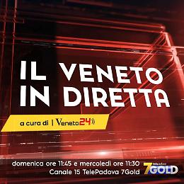 "Il Veneto in Diretta", il racconto settimanale del territorio a cura de La Piazza e radio Veneto24