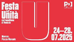 Dopo oltre dieci anni torna la Festa de L’Unità nella Città Metropolitana di Venezia