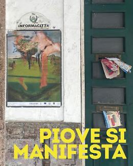 Piove si manifesta: quando i manifesti diventano tesori da portare a casa
