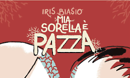 Fumetti contro lo stigma: a Treviso “Mia sorella è pazza”, il graphic novel che racconta la salute mentale