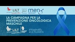 Nastro Blu – LILT for MEN: prevenzione maschile, visite gratuite e tour in piazza