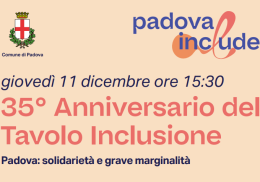 A Padova si festeggiano i 35 anni del Tavolo Inclusione con una giornata dedicata alle storie della strada