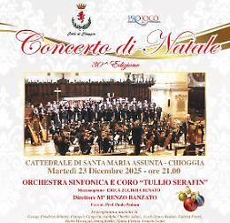 Torna il tradizionale Concerto di Natale a Chioggia: l&rsquo;Orchestra Tullio Serafin protagonista della 30esima edizione