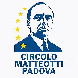 Nasce a Padova il Circolo Matteotti: spazio aperto per europeismo, democrazia e riformismo
