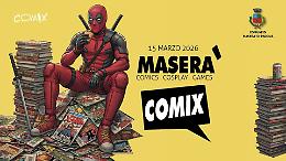 Maser&agrave; Comix: dai fumetti ai Cosplay