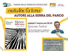 A Levico Terme torna la rassegna letteraria &ldquo;Custodire la Terra&rdquo; con tre appuntamenti dedicati al paesaggio e all&rsquo;ambiente