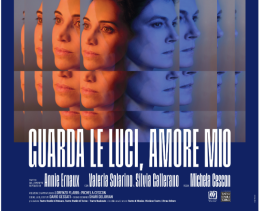 Al Teatro Marconi di Abano Terme in scena &ldquo;Guarda le luci, amore mio&rdquo; con Valeria Solarino e Silvia Gallerano