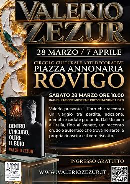 Arte e rinascita: a Rovigo la doppia anima di Valerio Zezur tra mostra e libro
