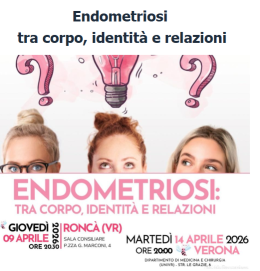 Endometriosi: Verona e Ronc&agrave; ospitano due eventi per parlare di corpo, identit&agrave; e relazioni
