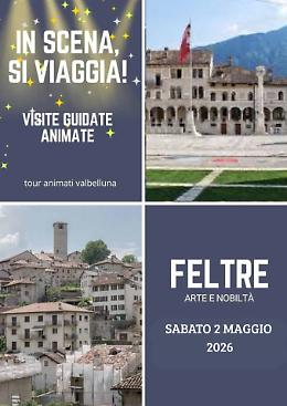 A Feltre torna &ldquo;In scena si viaggia&rdquo;: storia e teatro si incontrano tra le vie della citt&agrave;