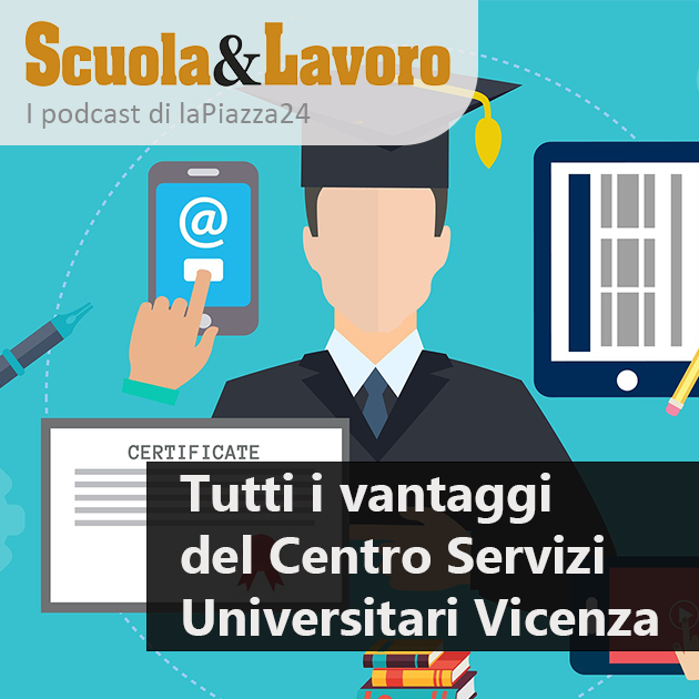 Tutti i vantaggi del Centro Servizi Universitari Vicenza