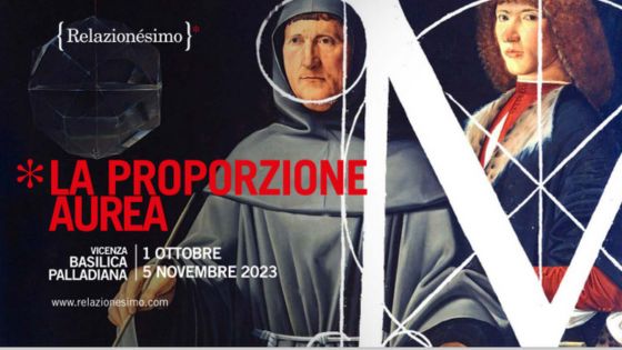 An exhibition at the Basilica of Vicenza from October 1 on the golden ratio between art, science and technology